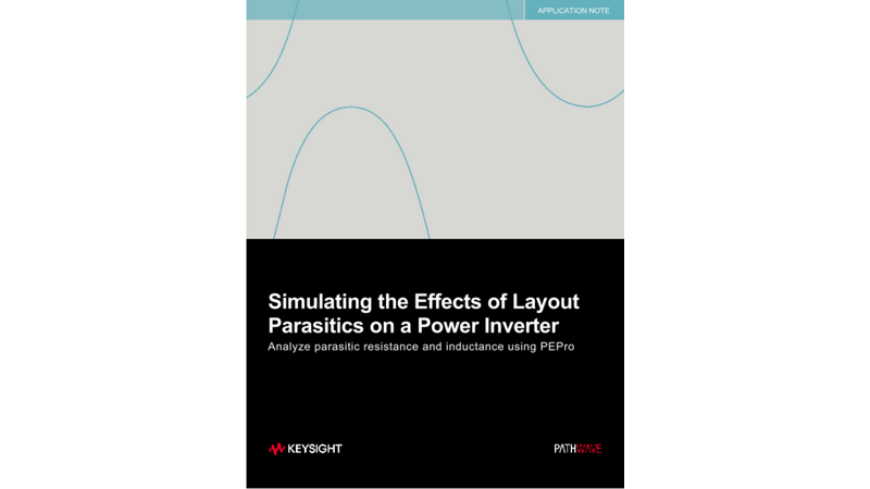 Simulating the Effects of Layout Parasitics on a Power Inverter